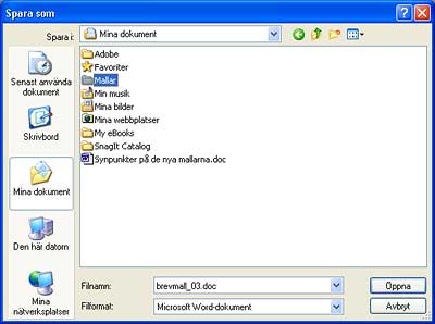 Dialogrutan i Word 2002 nr du hgerklickat och valt Spara som eller Spara ml som...